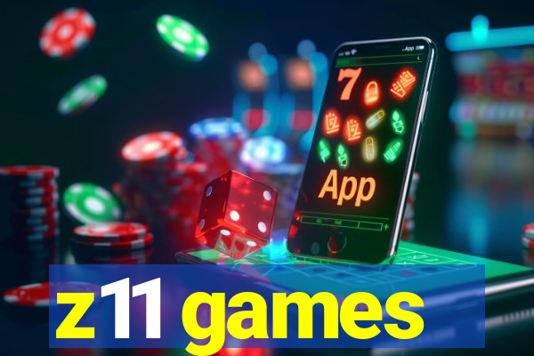 z11 games